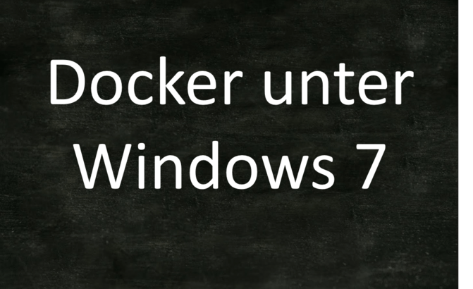 Docker unter Windows 7